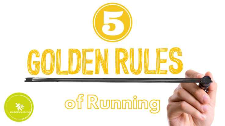 Golden rules of running.
